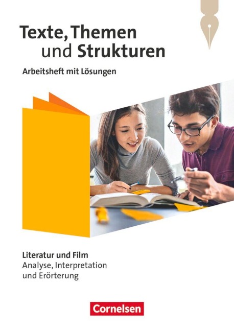 Texte, Themen und Strukturen - Zu allen Ausgaben 2024 - Literatur und Film: Analyse, Interpretation und Erörterung - Arbeitsheft mit Lösungen - Sonja Fuchs, Diana Schönenborn, Andrea Wagener, Heinz Gierlich, Christoph Hellenbroich