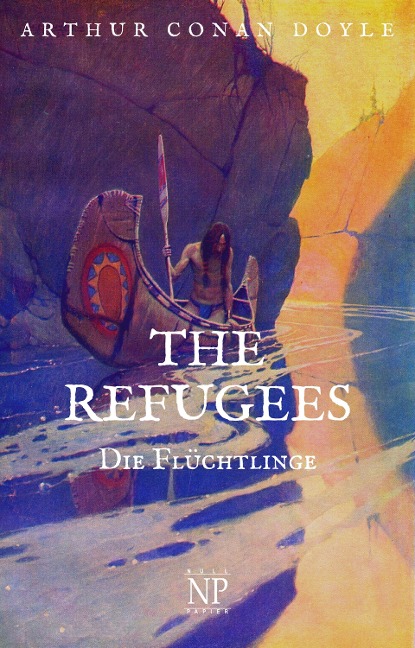 The Refugees - Die Flüchtlinge - Arthur Conan Doyle