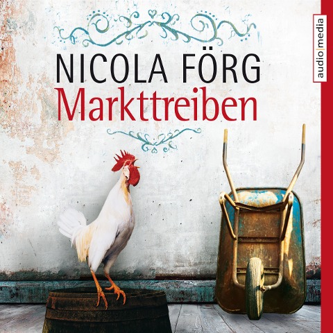 Markttreiben - Ein Oberbayern-Krimi - Nicola Förg