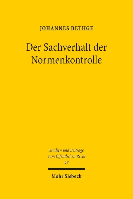 Der Sachverhalt der Normenkontrolle - Johannes Bethge