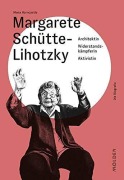 Cover-Bild zum Titel 'Margarete Schütte-Lihotzky' von 'Mona Horncastle'