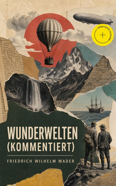 Wunderwelten (Kommentiert) - Friedrich Wilhelm Mader
