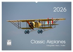 Cover-Bild zum Titel 'Classic Airplanes (Wandkalender 2026 DIN A2 quer), CALVENDO Monatskalender' von 'Alois J. Koller'