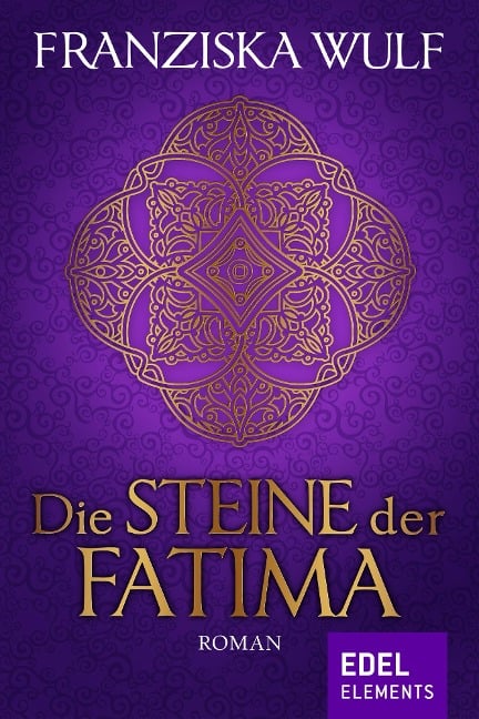 Die Steine der Fatima - Franziska Wulf