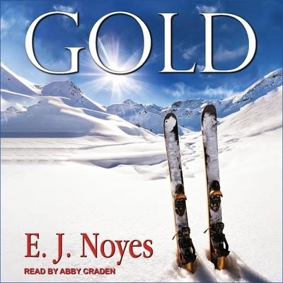 Gold Lib/E - E. J. Noyes