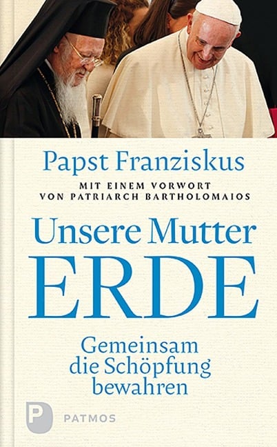 Unsere Mutter Erde - Franziskus Papst