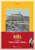 Cover-Bild zum Titel 'Aufgewachsen in Kiel in den 50er & 60er Jahren' von 'Kurt Geisler'
