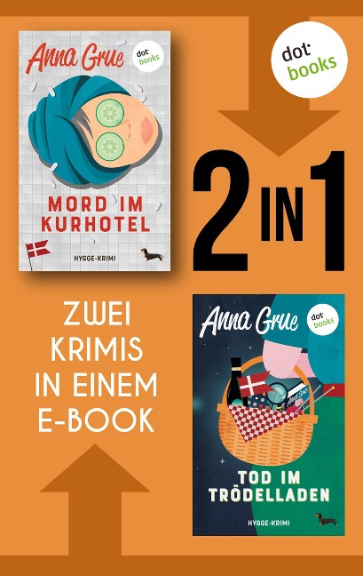 Mord im Kurhotel & Tod im Trödelladen - Anna Grue