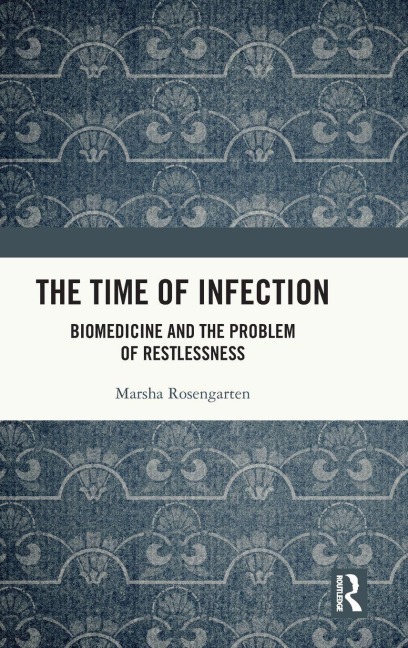 The Time of Infection - Marsha Rosengarten
