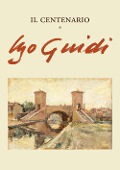 Il centenario di Ugo Guidi - 