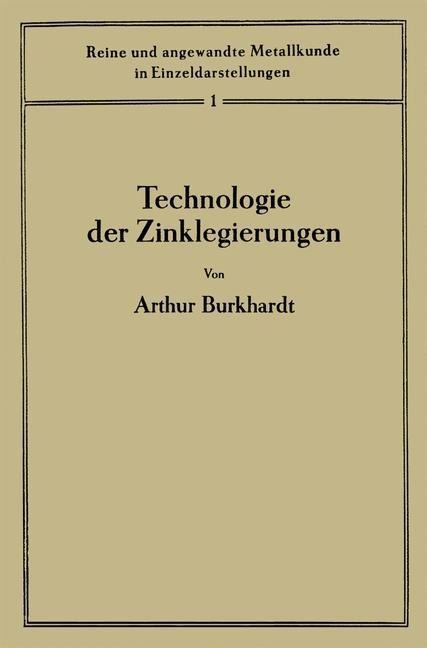 Technologie der Zinklegierungen - Arthur Burkhardt