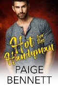 Cover-Bild zum Titel 'Hot for the Handyman (Love Unexpected, #1)' von 'Paige Bennett'