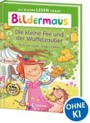 Cover-Bild zum Titel 'Bildermaus - Die kleine Fee und der Waffelzauber' von 'Maja von Vogel'