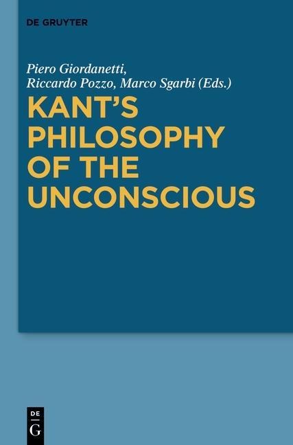 Kant's Philosophy of the Unconscious - 