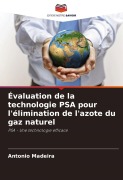 Cover-Bild zum Titel 'Évaluation de la technologie PSA pour l'élimination de l'azote du gaz naturel' von 'Antonio Madeira'