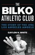 Cover-Bild zum Titel 'The Bilko Athletic Club' von 'Gaylon H. White'