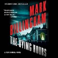 Cover-Bild zum Titel 'The Dying Hours Lib/E' von 'Mark Billingham'