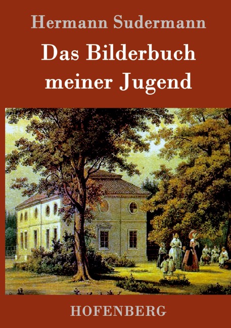 Das Bilderbuch meiner Jugend - Hermann Sudermann