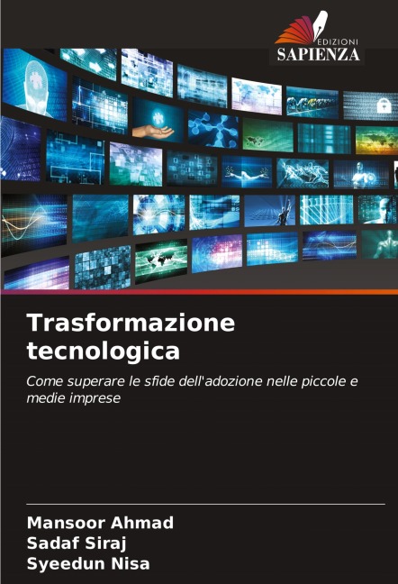 Trasformazione tecnologica - Mansoor Ahmad, Sadaf Siraj, Syeedun Nisa