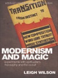 Cover-Bild zum Titel 'Modernism and Magic' von 'Leigh Wilson'
