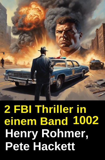 2 TBI Thriller in einem Band 1002 - Henry Rohmer, Pete Hackett