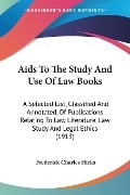 Aids To The Study And Use Of Law Books - Frederick Charles Hicks