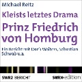 Cover-Bild zum Titel 'Kleists letztes Drama - Prinz Friedrich von Homburg' von 'Michael Reitz'