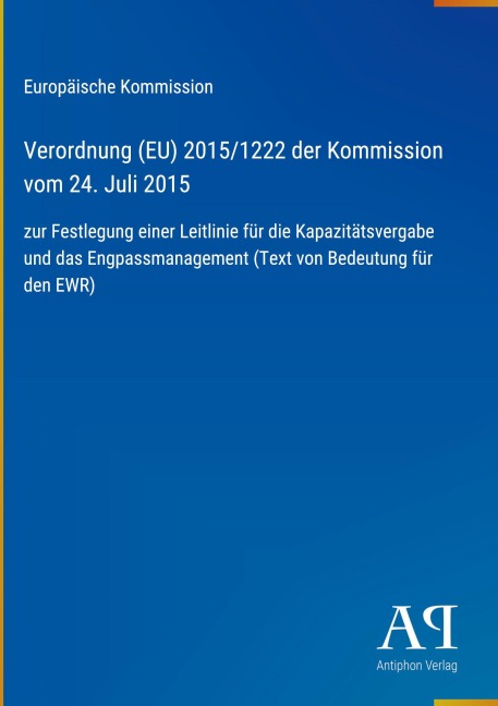Verordnung (EU) 2015/1222 der Kommission vom 24. Juli 2015 - Europäische Kommission