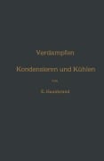 Cover-Bild zum Titel 'Verdampfen, Kondensieren und Kühlen' von 'Eugen Hausbrand'