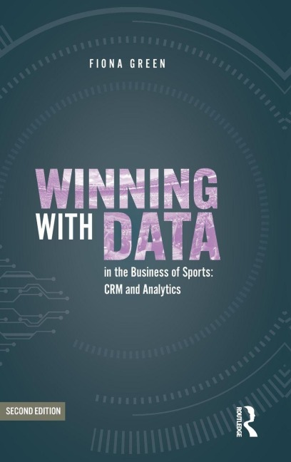 Winning with Data in the Business of Sports - Fiona Green