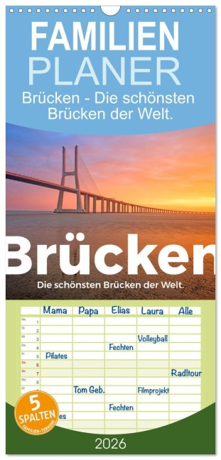 Familienplaner 2026 - Brücken - Die schönsten Brücken der Welt. mit 5 Spalten (Wandkalender, 21 x 45 cm) CALVENDO - M. Scott