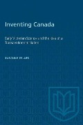Cover-Bild zum Titel 'Inventing Canada' von 'Suzanne Zeller'