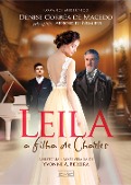 Cover-Bild zum Titel 'Leila, a filha de Charles' von 'Denise Corrêa de Macedo, Arnold de Numiers'