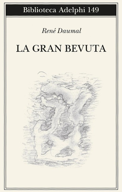 La gran bevuta - René Daumal