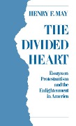 Cover-Bild zum Titel 'The Divided Heart' von 'Henry F. May'