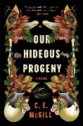 Cover-Bild zum Titel 'Our Hideous Progeny' von 'C. E. McGill'