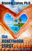 Cover-Bild zum Titel 'The Honeymoon Effect' von 'Bruce H. Lipton'