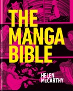 Cover-Bild zum Titel 'The Manga Bible' von 'Helen McCarthy'