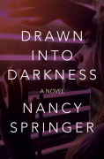Cover-Bild zum Titel 'Drawn into Darkness' von 'Nancy Springer'