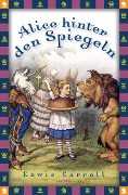 Alice hinter den Spiegeln - Lewis Carroll