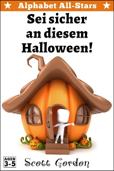 Alphabet All-Stars: Sei sicher an diesem Halloween! - Scott Gordon
