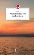 Cover-Bild zum Titel 'Wieder mal zu viel nachgedacht. Life is a Story - story.one' von 'Shina'