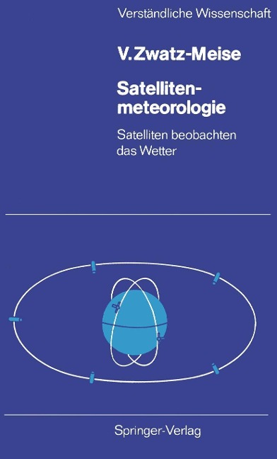 Satellitenmeteorologie - Veronika Zwatz-Meise
