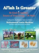 "Al'lah Is Greater" Be Kind to Animal - Mohammad Amin Sheikho, A. K. John Alias Al-Dayrani