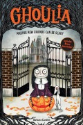 Cover-Bild zum Titel 'Ghoulia: Making New Friends Can Be Scary (Book #1)' von 'Barbara Cantini'