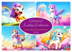 Unicorns! Lustige Einhörner. Witzige Einhornsprüche und Weisheiten (Wandkalender 2026 DIN A2 quer), CALVENDO Monatskalender - Rose Hurley