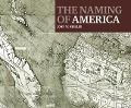 Cover-Bild zum Titel 'The Naming of America: Martin Waldseemüller's 1507 World Map and the Cosmographiae Introductio' von 'John W. Hessler'