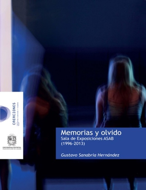 Memorias y olvido - Gustavo SanabriaHernández