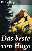 Cover-Bild zum Titel 'Das beste von Hugo' von 'Victor Hugo'