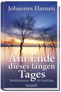 Cover-Bild zum Titel 'Am Ende dieses langen Tages' von 'Johannes Hansen'